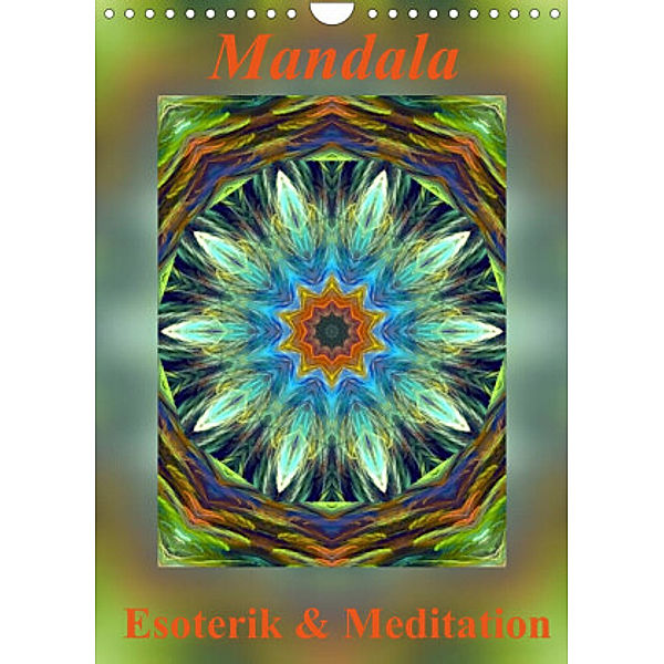 Mandala - Esoterik & Meditation / CH-Version (Wandkalender 2022 DIN A4 hoch), Art-Motiva