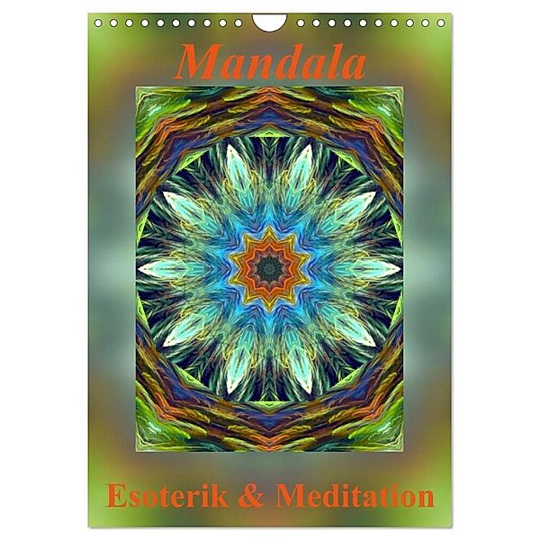 Mandala - Esoterik & Meditation / CH-Version (Wandkalender 2024 DIN A4 hoch), CALVENDO Monatskalender, Art-Motiva