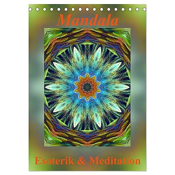 Mandala - Esoterik & Meditation (Tischkalender 2025 DIN A5 hoch), CALVENDO Monatskalender, Calvendo, Art-Motiva