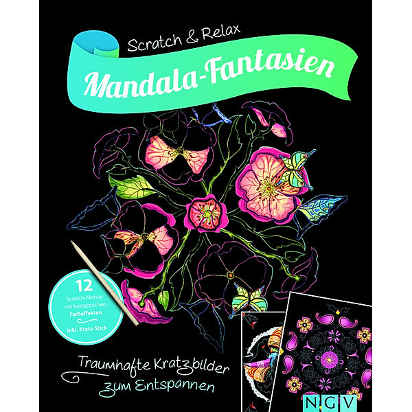 Mandala-Fantasien - Traumhafte Kratzbilder zum Entspannen
