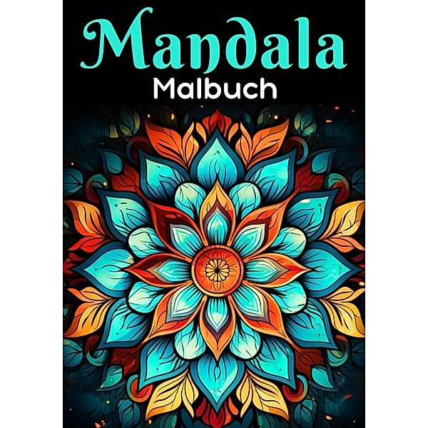 Mandala Malbuch, MalenMagie Verlag