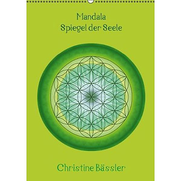 Mandala - Spiegel der Seele/AT-Version (Wandkalender 2015 DIN A2 hoch), Christine Bässler