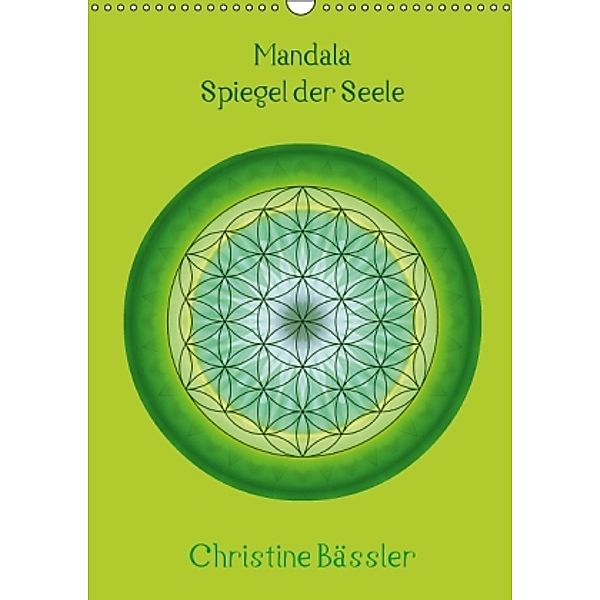 Mandala - Spiegel der Seele / BE-Version (Wandkalender 2014 DIN A3 hoch), Christine Bässler