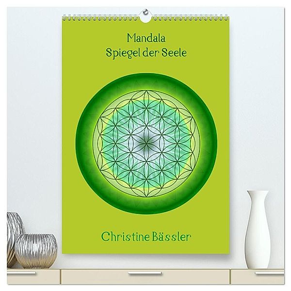 Mandala - Spiegel der Seele/CH-Version (hochwertiger Premium Wandkalender 2024 DIN A2 hoch), Kunstdruck in Hochglanz, Christine Bässler