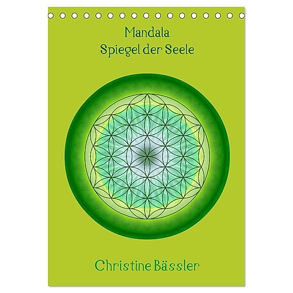 Mandala - Spiegel der Seele/CH-Version (Tischkalender 2024 DIN A5 hoch), CALVENDO Monatskalender, Christine Bässler