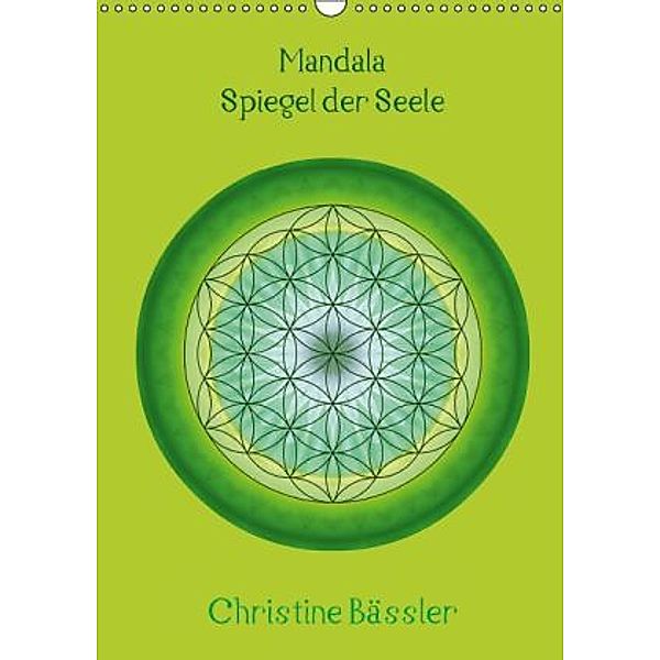 Mandala - Spiegel der Seele/CH-Version (Wandkalender 2016 DIN A3 hoch), Christine Bässler