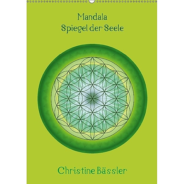Mandala - Spiegel der Seele/CH-Version (Wandkalender 2017 DIN A2 hoch), Christine Bässler