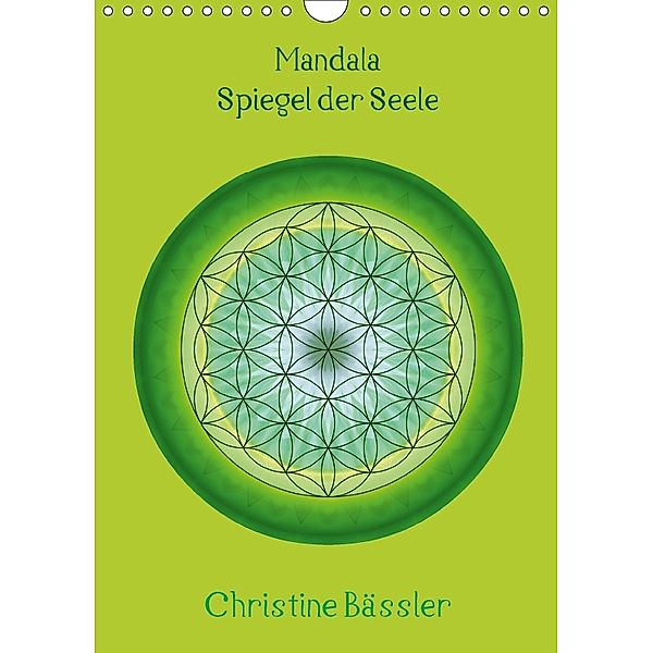 Mandala - Spiegel der Seele/CH-Version (Wandkalender 2018 DIN A4 hoch), Christine Bässler