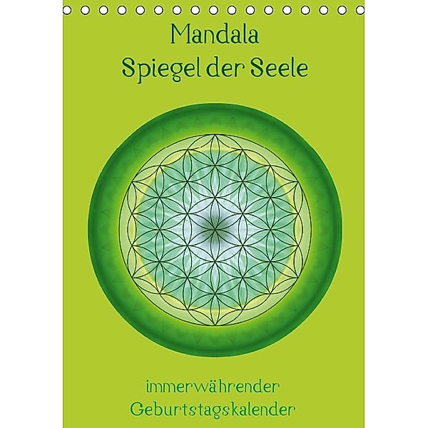 Mandala - Spiegel der Seele / immerwährender Geburtstagskalender (Tischkalender immerwährend DIN A5 hoch), Christine Bässler