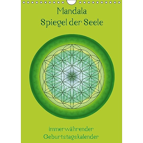 Mandala - Spiegel der Seele / immerwährender Geburtstagskalender (Wandkalender immerwährend DIN A4 hoch), Christine Bässler