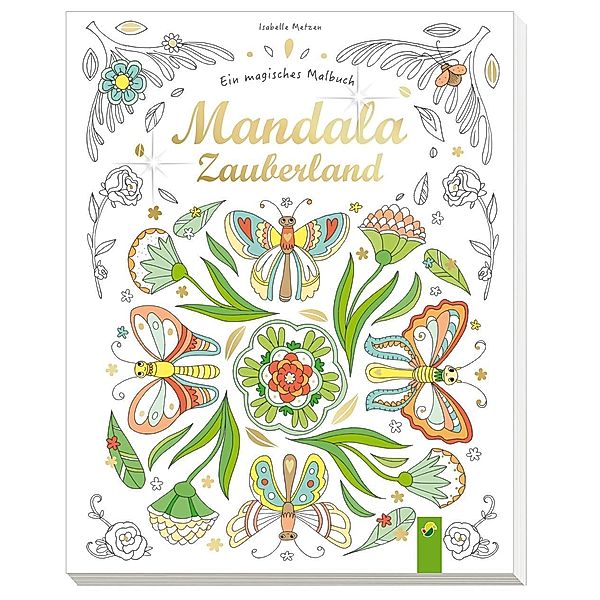 Mandala-Zauberland, Isabelle Metzen