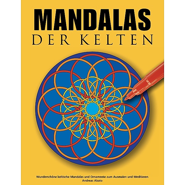 Mandalas der Kelten, Andreas Abato