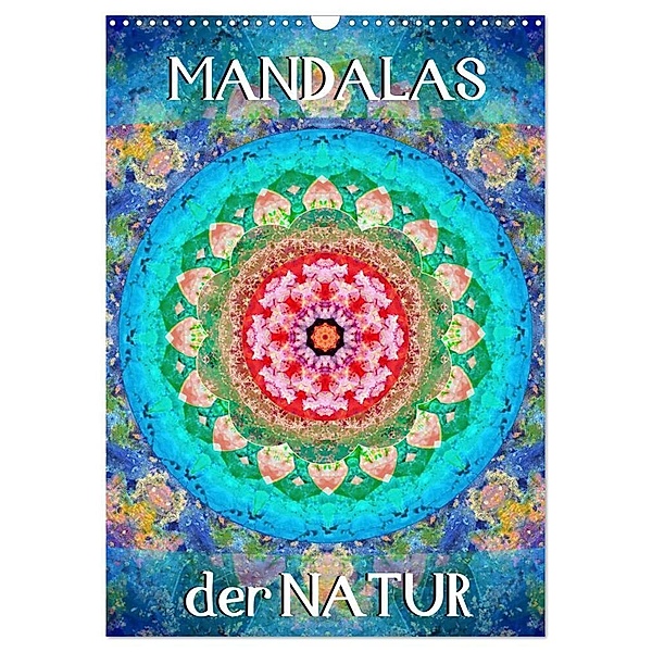MANDALAS der Natur (Wandkalender 2024 DIN A3 hoch), CALVENDO Monatskalender, Alaya Gadeh