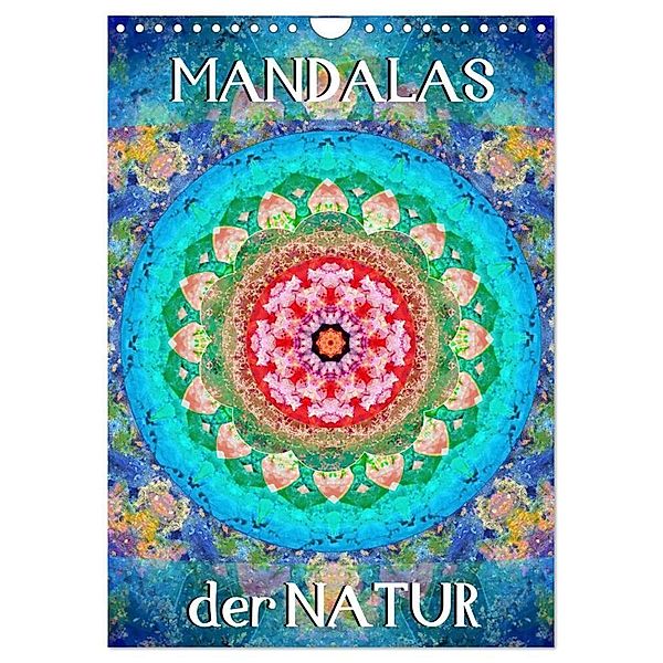MANDALAS der Natur (Wandkalender 2024 DIN A4 hoch), CALVENDO Monatskalender, Alaya Gadeh
