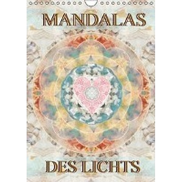MANDALAS DES LICHTS (Wandkalender 2016 DIN A4 hoch), ALAYA GADEH