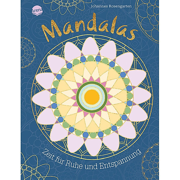 Mandalas - Zeit für Ruhe und Entspannung