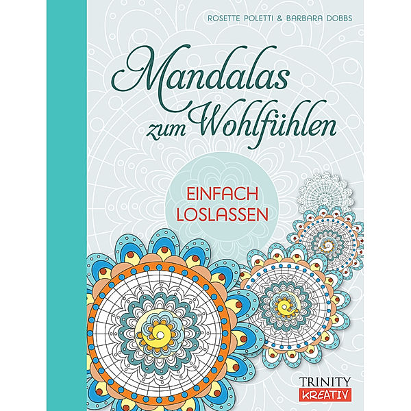 Mandalas zum Wohlfühlen, Rosette Poletti, Barbara Dobbs