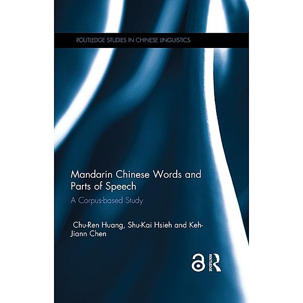 Mandarin Chinese Words and Parts of Speech, Chu-ren Huang, Shu-Kai Hsieh, Keh-Jiann Chen