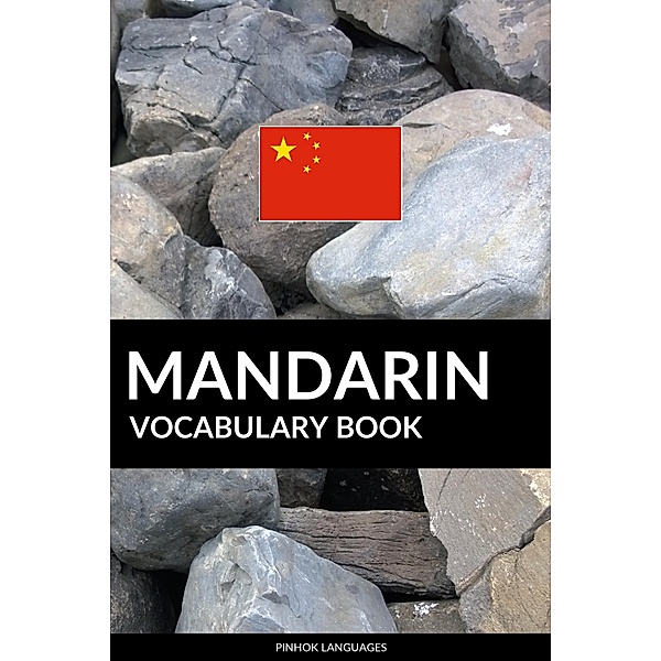 Mandarin Vocabulary Book: A Topic Based Approach, Pinhok Languages