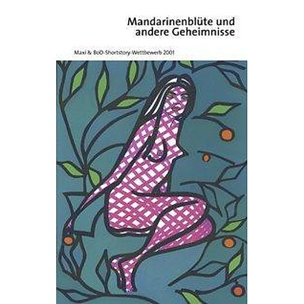 Mandarinenblüte und andere Geheimnisse, Die Mandarinenblüte