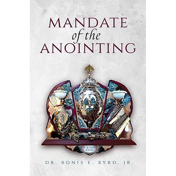 Mandate of the Anointing, Bonis Byrd