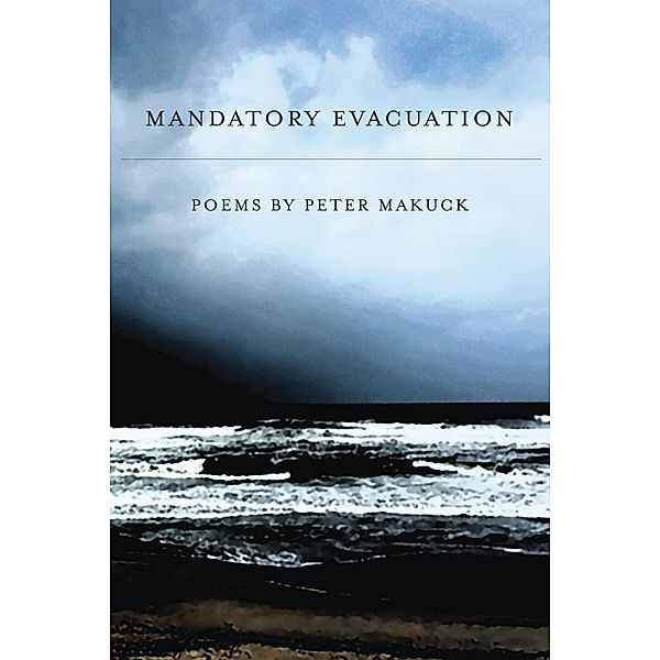Mandatory Evacuation, Makuck Peter