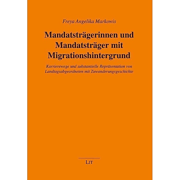 Mandatsträgerinnen und Mandatsträger mit Migrationshintergrund, Freya A. Markowis