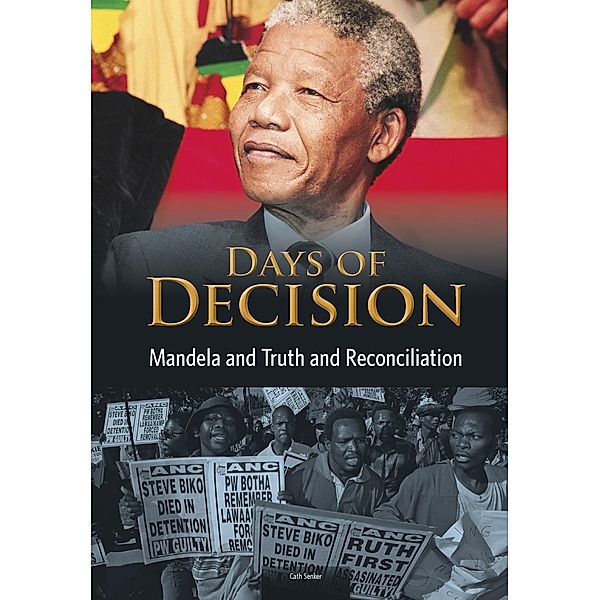 Mandela and Truth and Reconciliation / Raintree Publishers, Cath Senker