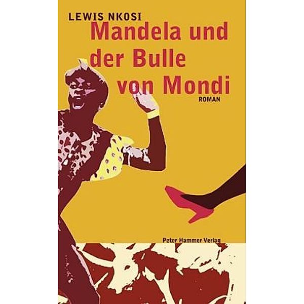 Mandela und der Bulle von Mondi, Lewis Nkosi