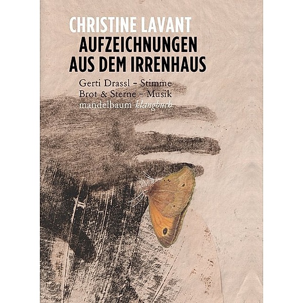 Mandelbaum Klangbücher / Aufzeichnungen aus dem Irrenhaus, m. 1 Audio-CD, Christine Lavant