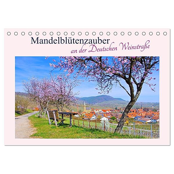 Mandelblütenzauber an der Deutschen Weinstraße (Tischkalender 2024 DIN A5 quer), CALVENDO Monatskalender, LianeM