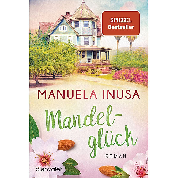 Mandelglück / Kalifornische Träume Bd.3, Manuela Inusa
