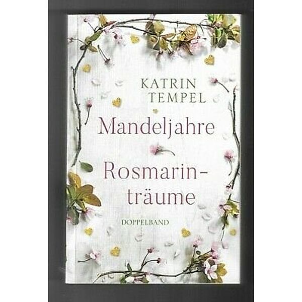 Mandeljahre / Rosmarinträume, Katrin Tempel