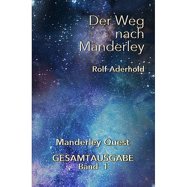 Manderley Quest / Der Weg nach Manderley, Rolf Aderhold