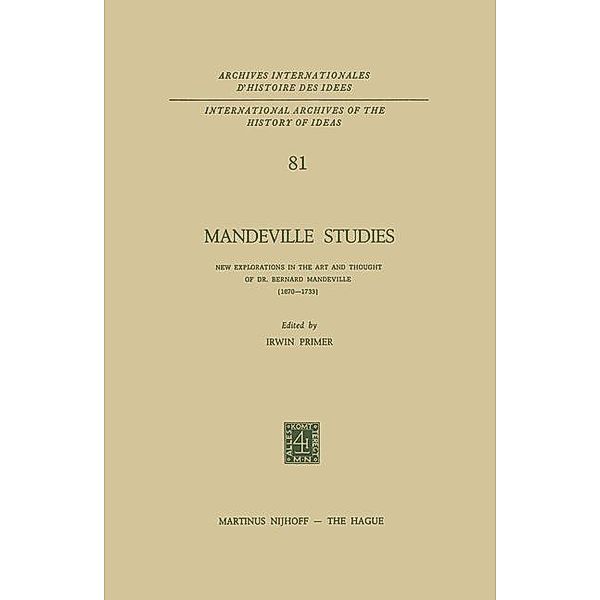 Mandeville Studies / International Archives of the History of Ideas Archives internationales d'histoire des idées Bd.81