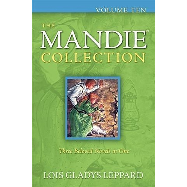 Mandie Collection : Volume 10, Lois Gladys Leppard