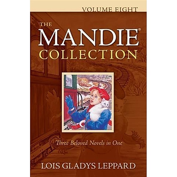Mandie Collection : Volume 8, Lois Gladys Leppard