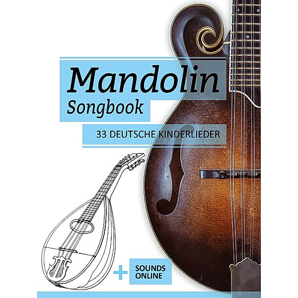 Mandolin Songbook - 33 deutsche Kinderlieder, Reynhard Boegl, Bettina Schipp