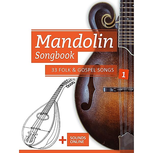 Mandolin Songbook - 33 Folk & Gospel Songs - 1, Reynhard Boegl, Bettina Schipp