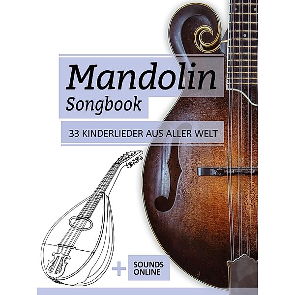 Mandolin Songbook - 33 Kinderlieder aus aller Welt, Reynhard Boegl, Bettina Schipp