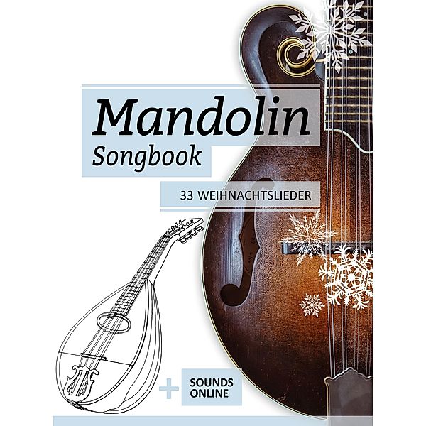 Mandolin Songbook - 33 Weihnachtslieder, Reynhard Boegl, Bettina Schipp