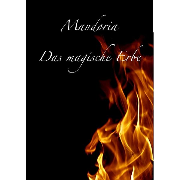 Mandoria - Das magische Erbe, Maria Meyer