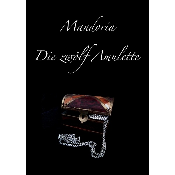Mandoria - Die zwölf Amulette, Maria Meyer