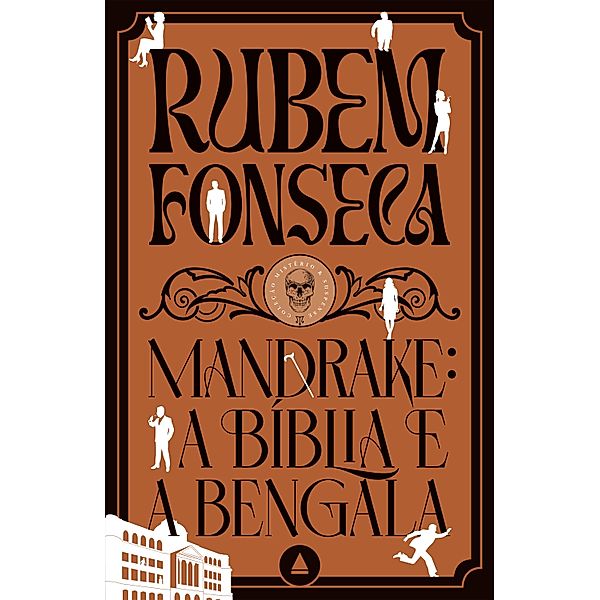 Mandrake: a Bíblia e a bengala - Coleção Mistério & Suspense / Coleção Mistério & Suspense, Rubem Fonseca