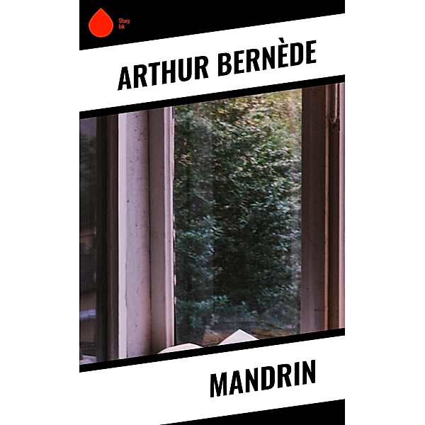 Mandrin, Arthur Bernède
