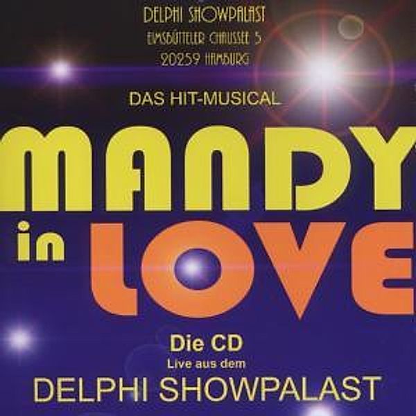 Mandy In Love-Das Hit-Musical, Delphi Showpalast