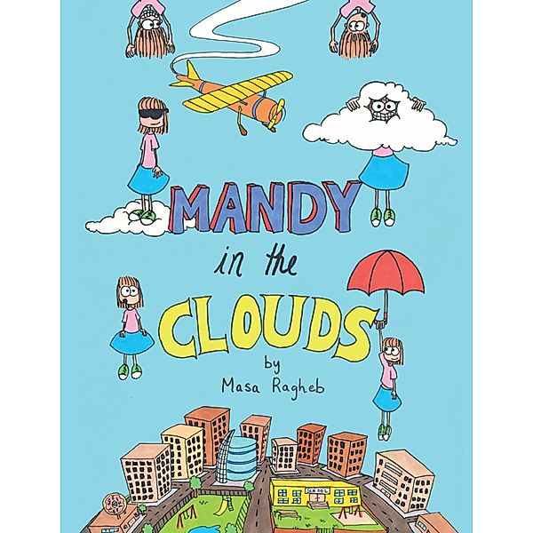 Mandy in the Clouds, Masa Ragheb