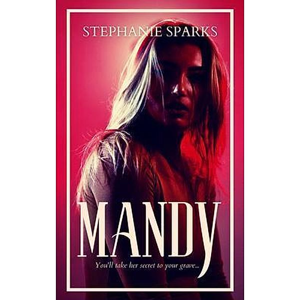 Mandy / Stephanie Sparks, Stephanie Sparks