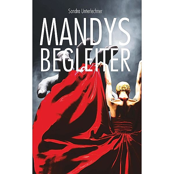 Mandys Begleiter, Sandra Unterlechner