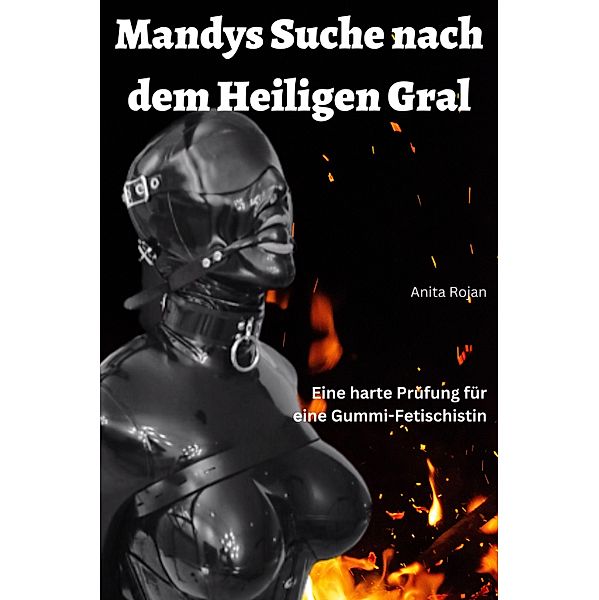 Mandys Suche nach dem Heiligen Gral, Anita Rojan